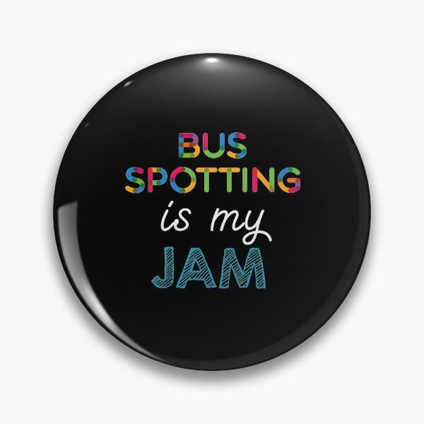 Item preview, Bus Spotting is my Jam. Funny Bus Spotting Design designed and sold by Custom365.