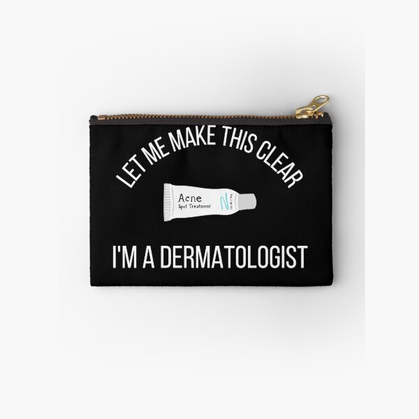 Item preview, I'm A Dermatologist designed and sold by TeePartyHost.