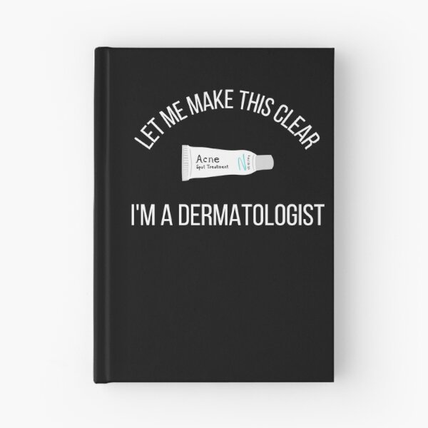 Item preview, I'm A Dermatologist designed and sold by TeePartyHost.