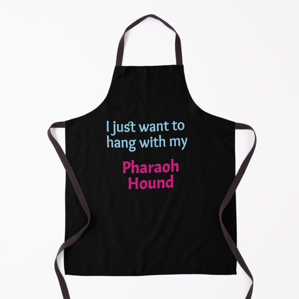 Item preview, Pharaoh Hound, I just want to hang with my Pharaoh Hound designed and sold by amrmab.