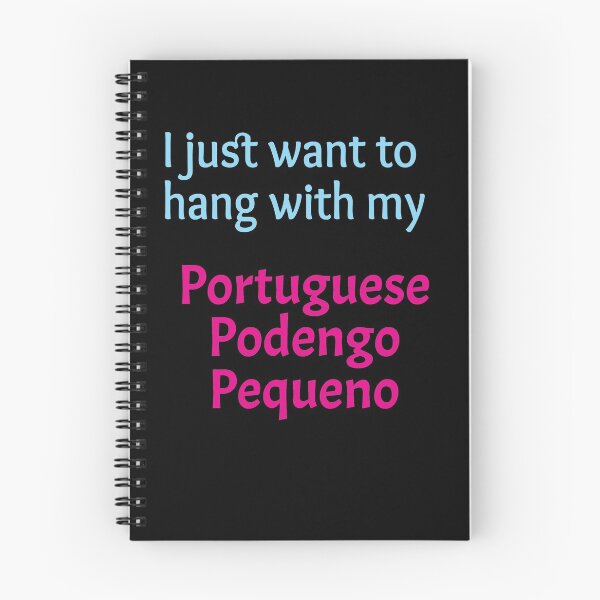 Item preview, Portuguese Podengo Pequeno, I just want to hang with my Portuguese Podengo Pequeno designed and sold by amrmab.