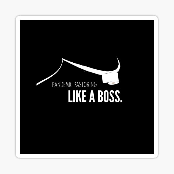 Pandemic Pastoring Like a Boss Sticker