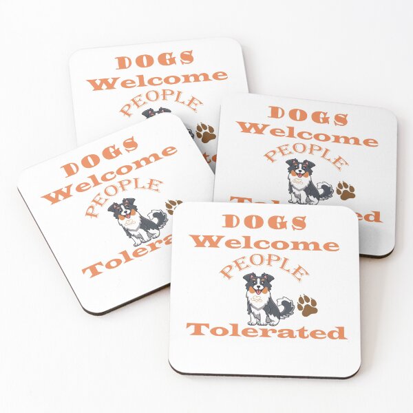 Item preview, Dogs Welcome People Tolerated | distraction dog gift designed and sold by DANT-shirts.