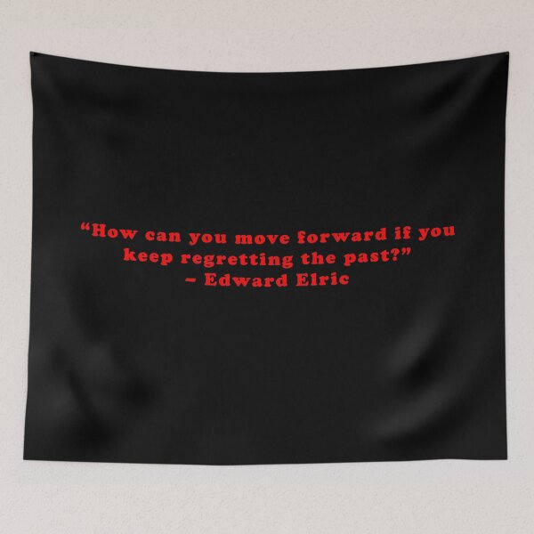 Item preview, Edward Elric - Quote designed and sold by Epicanimequotes.