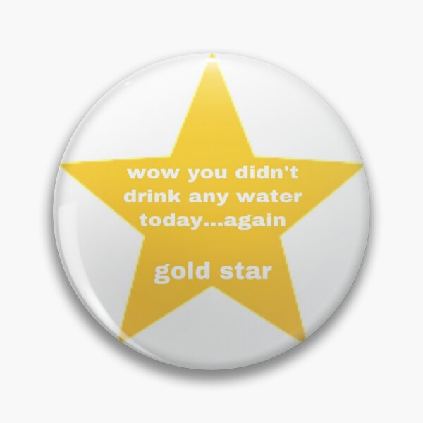 Item preview, dehydration gold star designed and sold by Elora H.