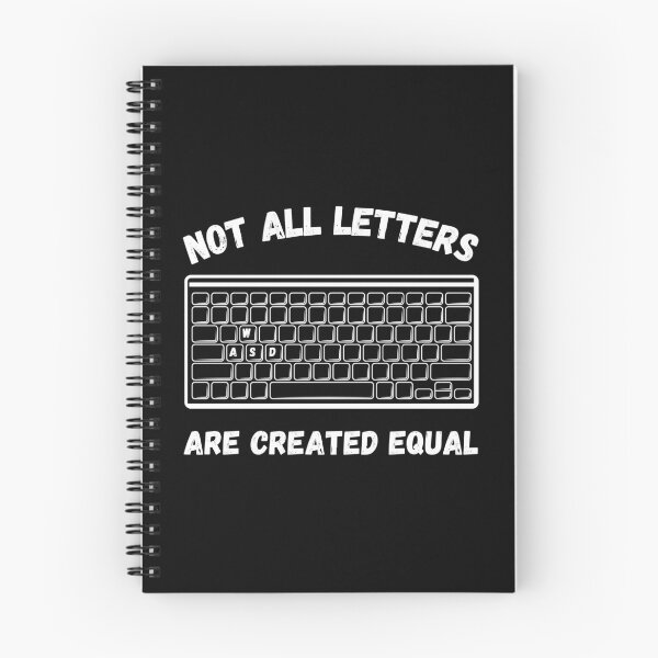 Item preview, Not all letters are created equal QWERTY WASD designed and sold by GraphicTeesSuck.