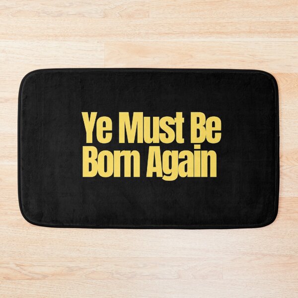 Item preview, Ye Must Be Born Again designed and sold by Imaginative Expressions⭐️ ⭐️ ⭐️ ⭐️ ⭐️.