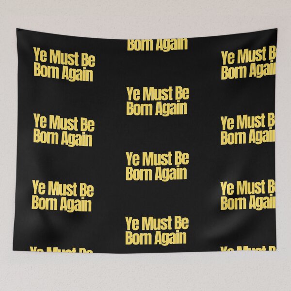 Item preview, Ye Must Be Born Again designed and sold by Imaginative Expressions⭐️ ⭐️ ⭐️ ⭐️ ⭐️.