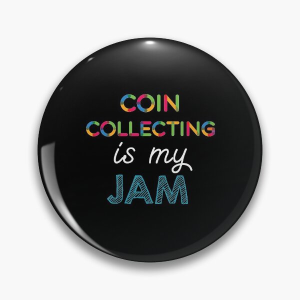 Artikelvorschau, Coin Collecting ist meine Marmelade. Komisch Coin Collecting Design entworfen und verkauft von Custom365.