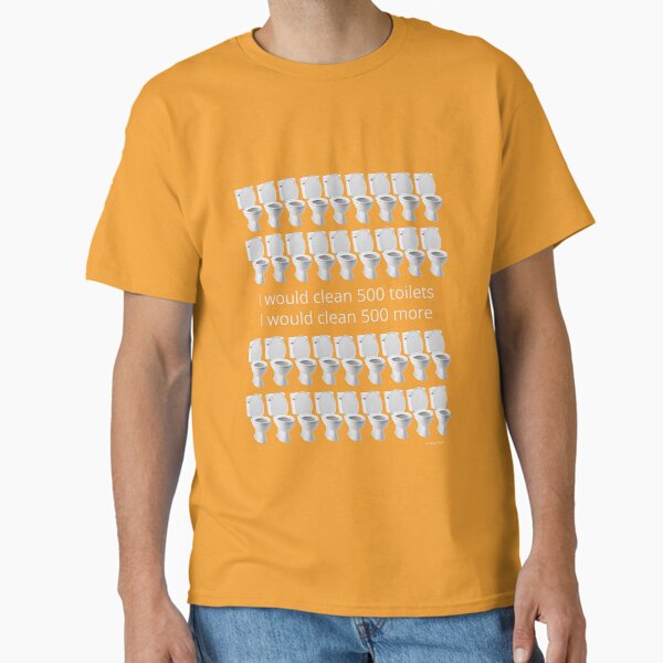 Item preview, I Would Clean 500 Toilets Funny Cleaning Humor designed and sold by SavvyCleaner.