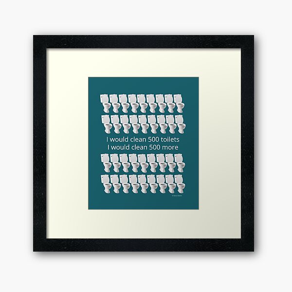 Item preview, I Would Clean 500 Toilets Funny Cleaning Humor designed and sold by SavvyCleaner.