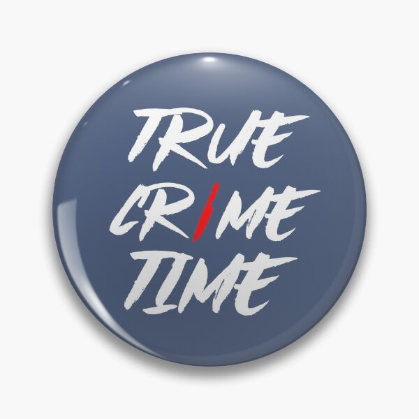 Item preview, It's True Crime Time Again designed and sold by AGhostOfAChance.