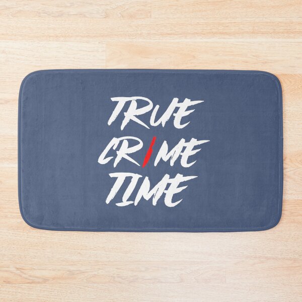 Item preview, It's True Crime Time Again designed and sold by AGhostOfAChance.