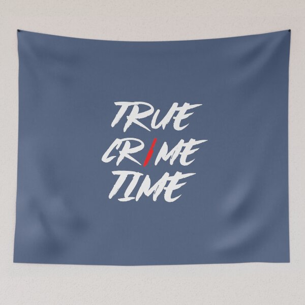 Item preview, It's True Crime Time Again designed and sold by AGhostOfAChance.