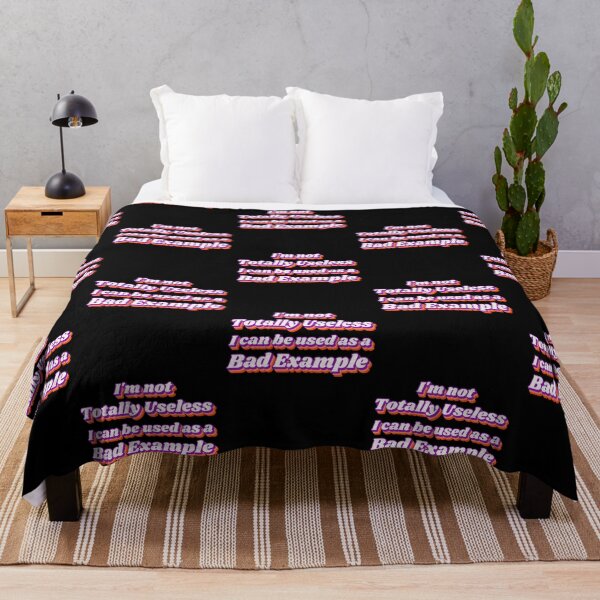 Item preview, I'm Not Totally Useless I Can Be Used As A Bad Example designed and sold by LadySaltwater.