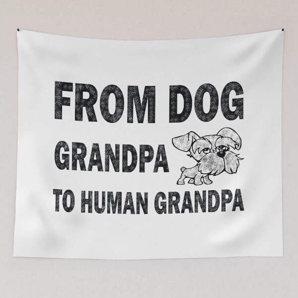 Item preview, From Dog Grandpa To Human Grandpa designed and sold by ilias13.