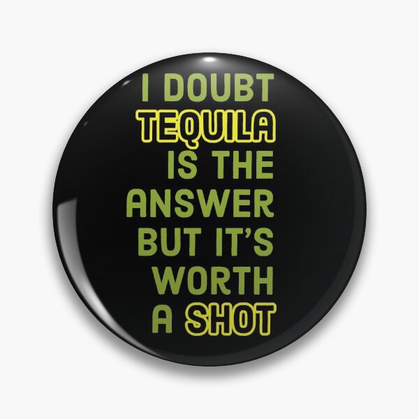 Item preview, Shot Of Tequilla designed and sold by Naive-Genius.