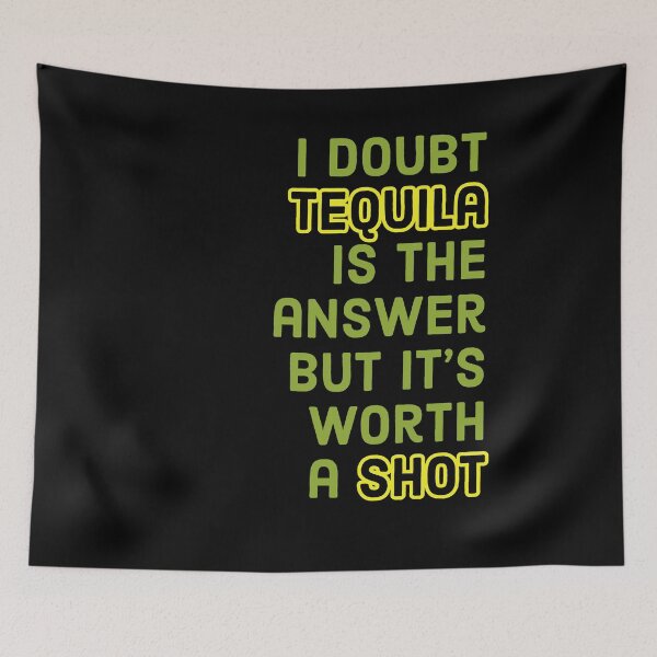 Item preview, Shot Of Tequilla designed and sold by Naive-Genius.