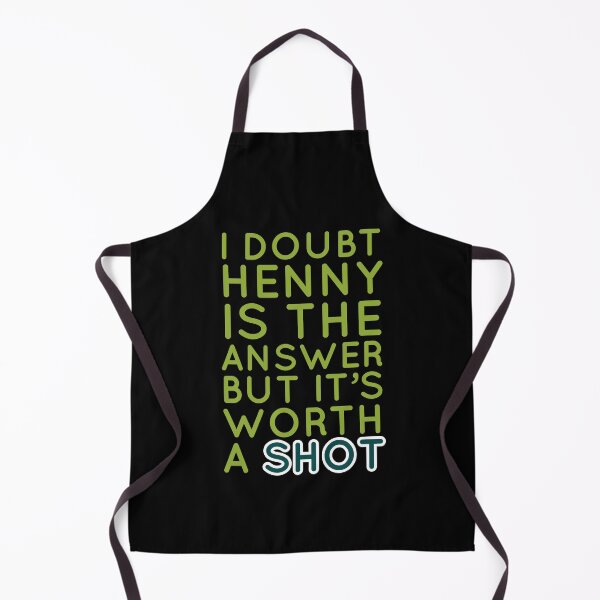 Item preview, Shot Of Henny Is Worth It designed and sold by Naive-Genius.