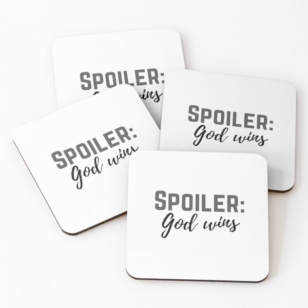 Item preview, Spoiler: God wins - Quote designed and sold by KarolinaPaz.