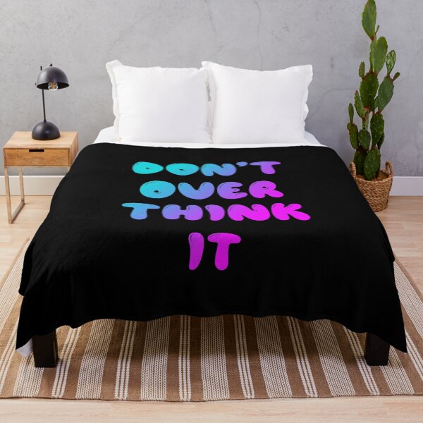 Item preview, Don't Over Think It designed and sold by graveitchy.