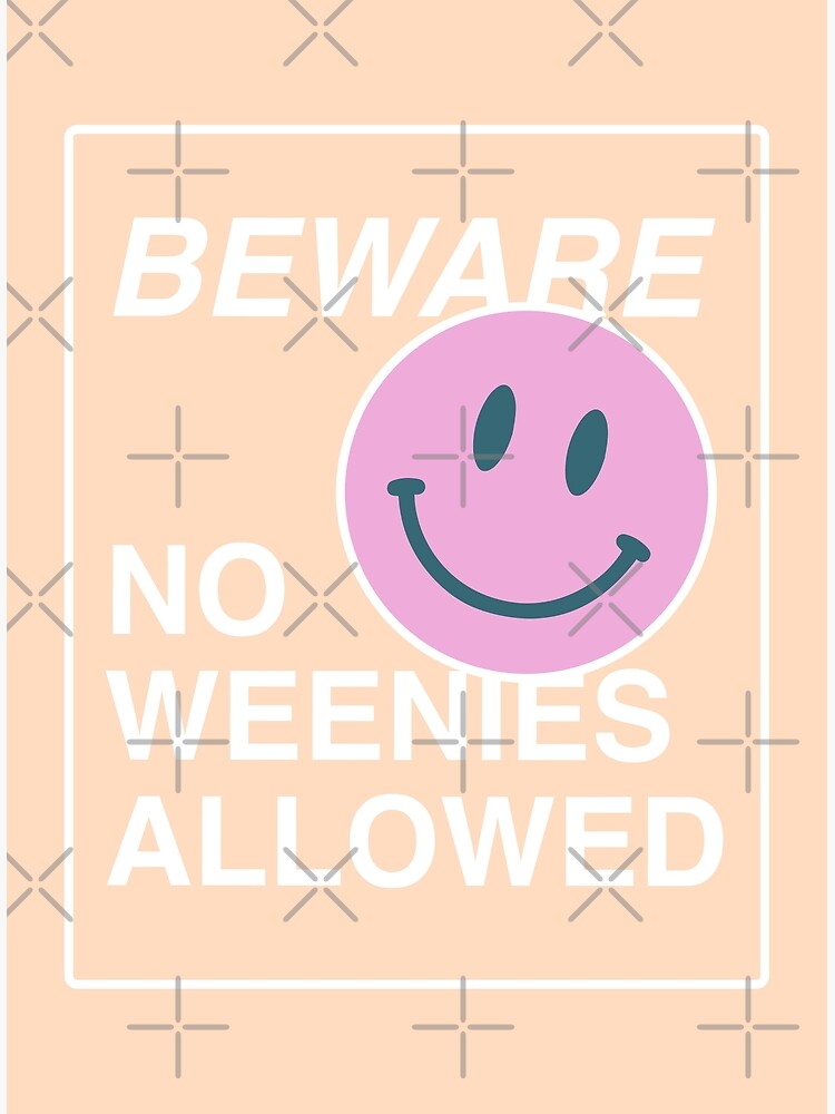 Disover No weenies allowed Premium Matte Vertical Poster