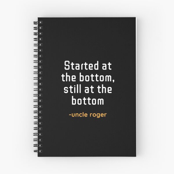 Item preview,  Uncle Roger Still At The Bottom Quote designed and sold by EverythingCore.
