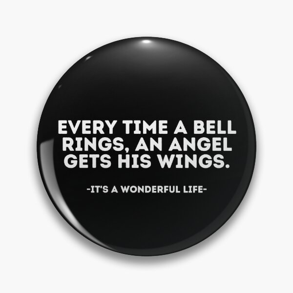 Item preview, It's a wonderful life Quote - Every time a bell rings, an angel gets his wings. designed and sold by madeyougiggle.
