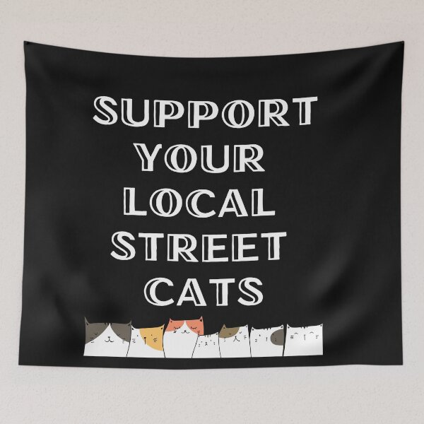 Item preview, Support Your Local Street Cat  designed and sold by Tia555.