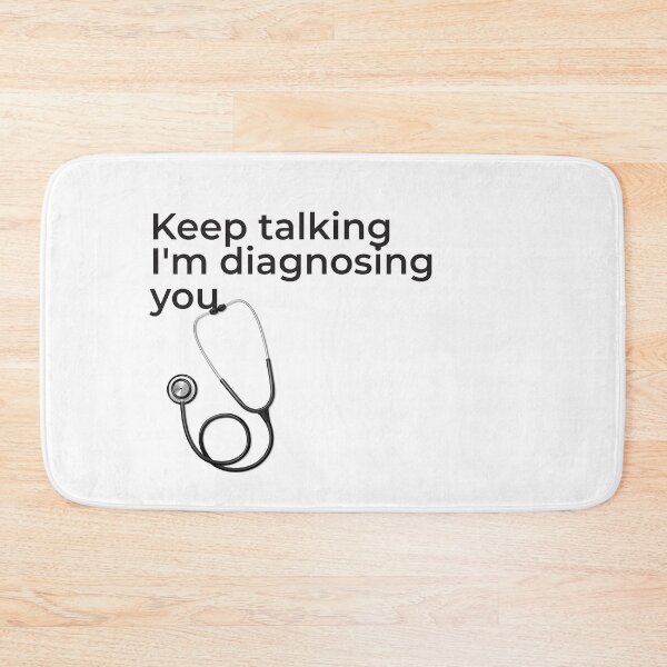 Item preview, Keep talking I'm diagnosing you designed and sold by Masmalinncheek.