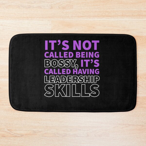 Item preview, It's Not Called Being Bossy designed and sold by Naive-Genius.