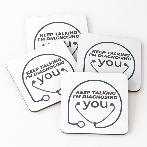 Item preview, Keep talking I'm diagnosing you designed and sold by Masmalinncheek.