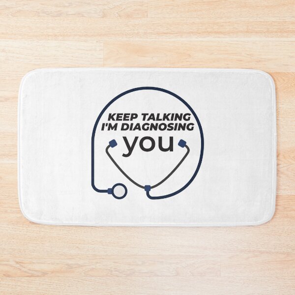 Item preview, Keep talking I'm diagnosing you designed and sold by Masmalinncheek.