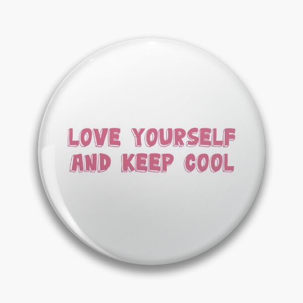 Item preview, Love yourself and keep cool designed and sold by owliedesign.