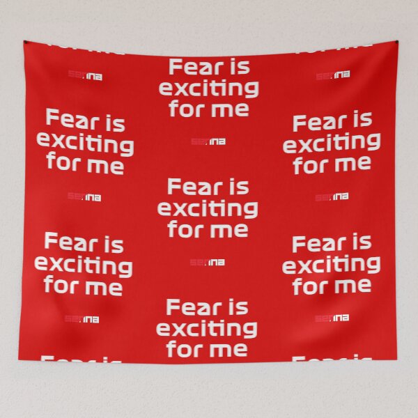 Item preview, Fear is Exciting for Me | Senna designed and sold by Desznr.