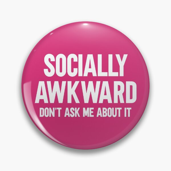 Item preview, Socially Awkward Funny Quote designed and sold by quarantine81.