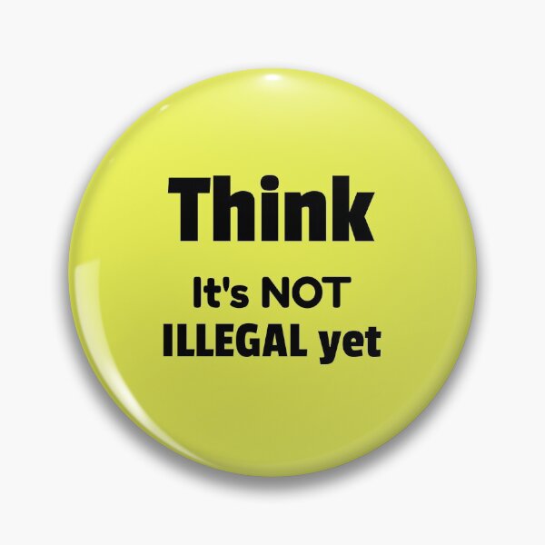 Item preview, Think   It's NOT ILLEGAL   yet designed and sold by guitarkel.