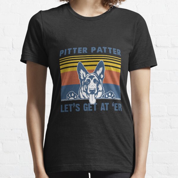 Pitter Patter Let's Get At 'er Dog Funny Vintage Essential T-Shirt