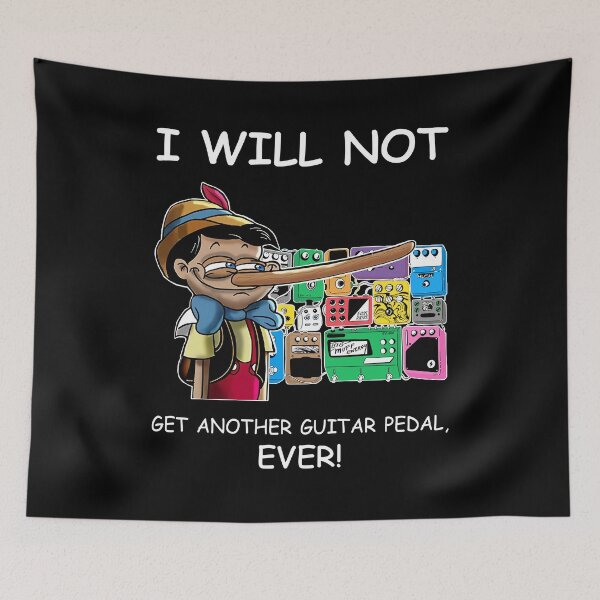 Item preview, I Will Not Get Another Guitar Pedal Ever designed and sold by designbychow.