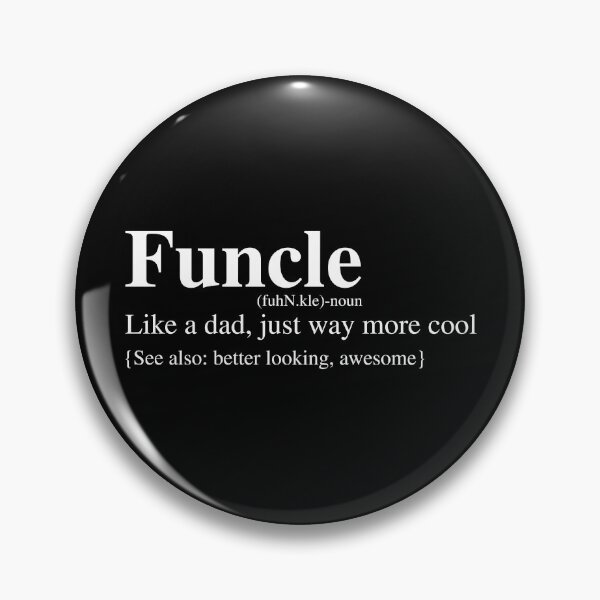 Item preview, Funcle Definition Design - No Funcle, No Fun - Funcle, A Supercool Version Of Dad - Supercool Design For Supercool Uncle. designed and sold by ShaykhUmer.