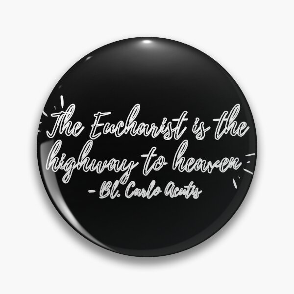 Item preview, The Eucharist is the highway to heaven (white hollow text) designed and sold by Grace Feucht.