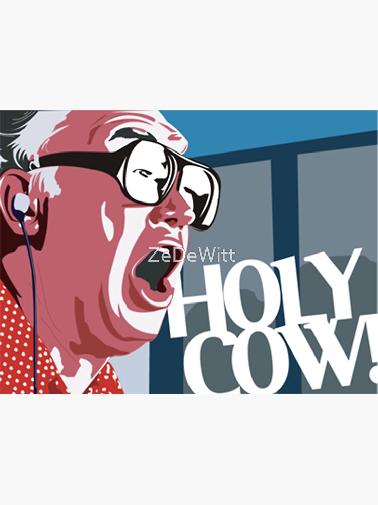 Holly Cow - Harry Caray - Harry Caray Holy Cow - Sticker