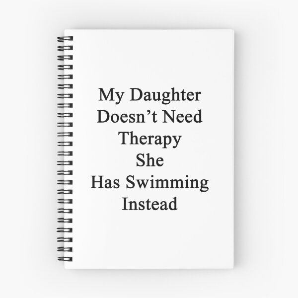 Item preview, My Daughter Doesn't Need Therapy She Has Swimming Instead designed and sold by supernova23.