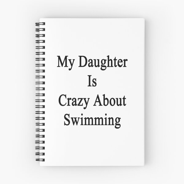 Item preview, My Daughter Is Crazy About Swimming designed and sold by supernova23.