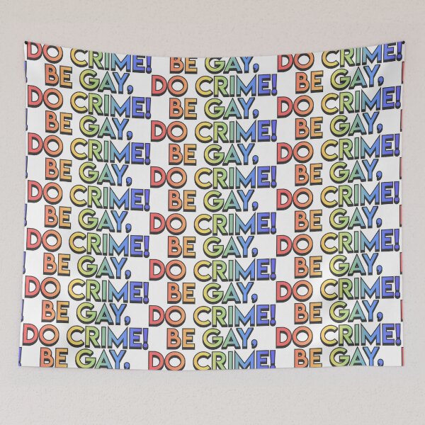 Item preview, be gay, do crime! designed and sold by hungrykate.