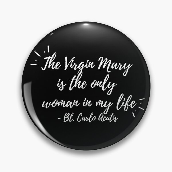 Item preview, The Virgin Mary is the only women in my life (white text) designed and sold by Grace Feucht.