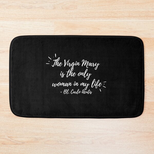 Item preview, The Virgin Mary is the only women in my life (white text) designed and sold by Grace Feucht.