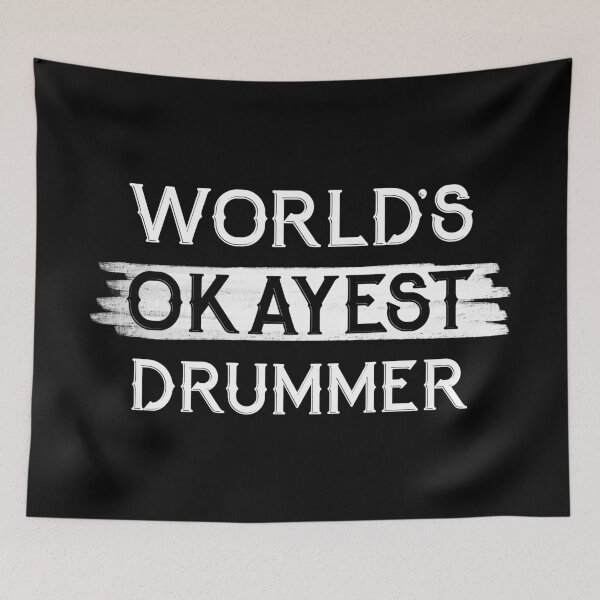 Item preview, World's Okayest Drummer designed and sold by NikStore.