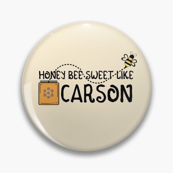 Item preview, HONEY BEE SWEET LIKE CARSON designed and sold by IzzyDee-Designs.