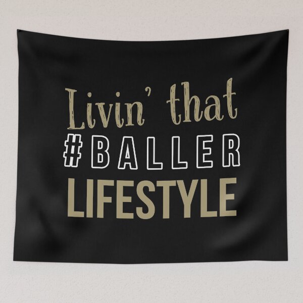 Item preview, Livin` That #Baller Lifestyle designed and sold by Express YRSLF.